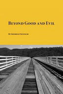 Beyond Good and Evil