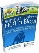 Free eBook: Building a Business NOT a Blog