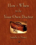 Free eBook: How and When to Be Your Own Doctor