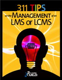 Free eLearning eBook: 311 Tips on the Management of an LMS or LCMS