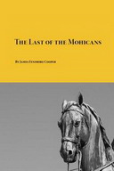 Free Classic Novel: The Last of the Mohicans.